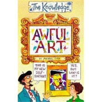 The Knowledge-Awful Art  9780590192620