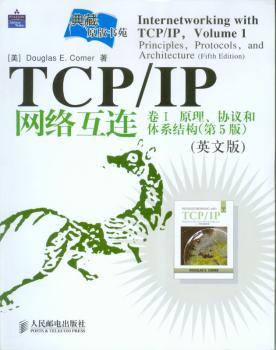 TCP/IP网络互连(卷Ⅰ)原理、协议和体系结构(第5版)(英文版) - - 典藏原版书苑