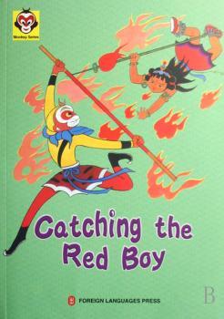 Catdhing the Red Boy 勇擒红孩儿(英文版)