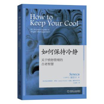 如何保持冷静:关于愤怒管理的古老智慧:an ancient guide to anger management